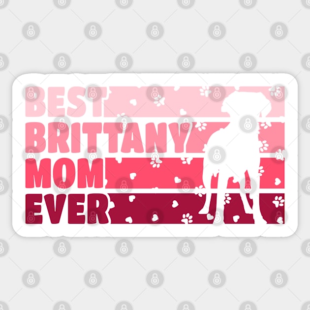 Best Brittany Mom Ever Sticker by White Martian